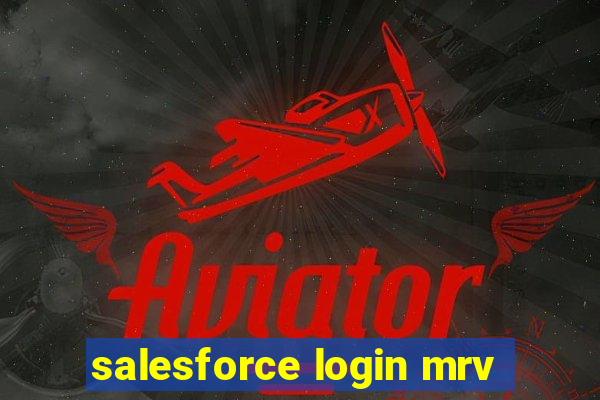 salesforce login mrv